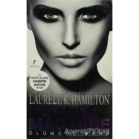 Ölümcül Dans - Laurell K. Hamilton - Artemis Yayınları
