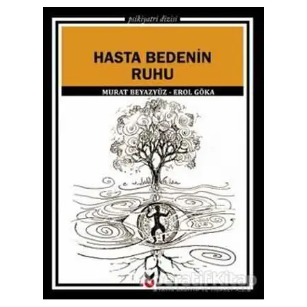 Hasta Bedenin Ruhu - Murat Beyazyüz - Ck Yayınevi