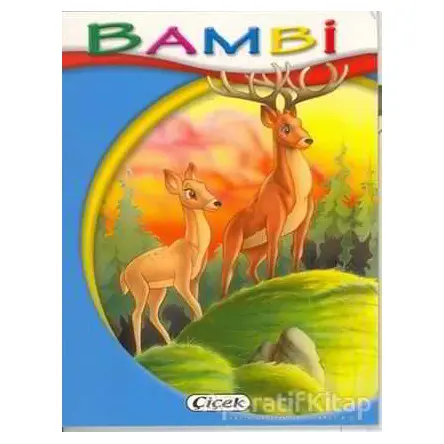 Bambi - Minik Kitaplar Dizisi - Kolektif - Çiçek Yayıncılık