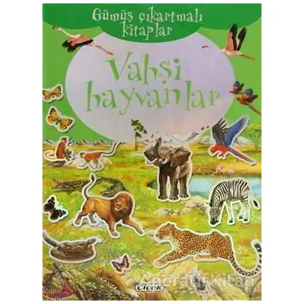 Vahşi Hayvanlar - Kolektif - Çiçek Yayıncılık
