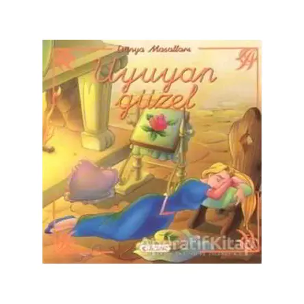 Uyuyan Güzel - Dünya Masalları - Kolektif - Çiçek Yayıncılık