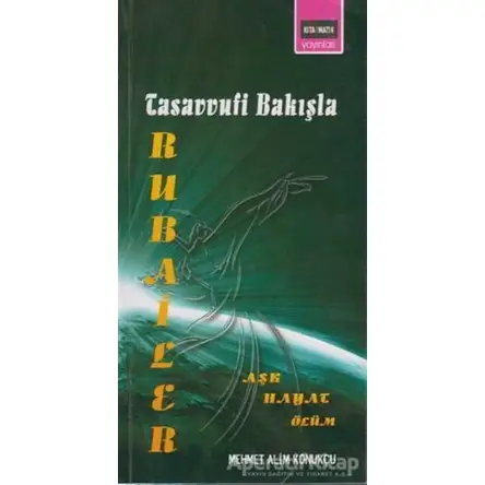 Tasavvufi Bakışla Rubailer - Mehmet Alim Konukçu - Kitapmatik Yayınları
