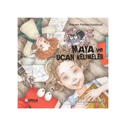 Maya ve Uçan Kelimeler - Nermin Ferhan Karamuti - Okuryazar Yayınevi