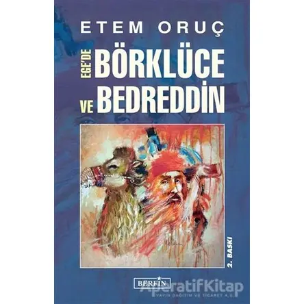 Egede Börklüce ve Bedreddin - Etem Oruç - Berfin Yayınları