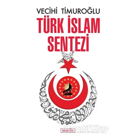 Türk İslam Sentezi - Vecihi Timuroğlu - Berfin Yayınları