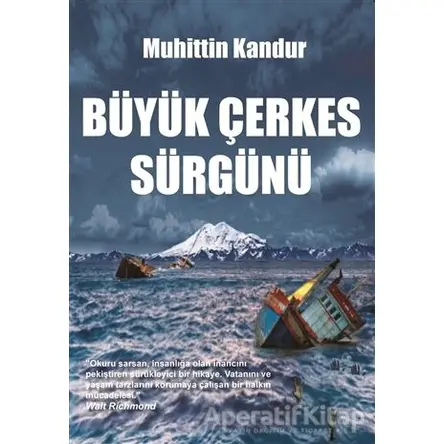 Büyük Çerkes Sürgünü - Muhittin Kandur - Kitap Dostu Yayınları
