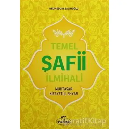 Temel Şafii İlmihali - Necmeddin Salihoğlu - Ravza Yayınları
