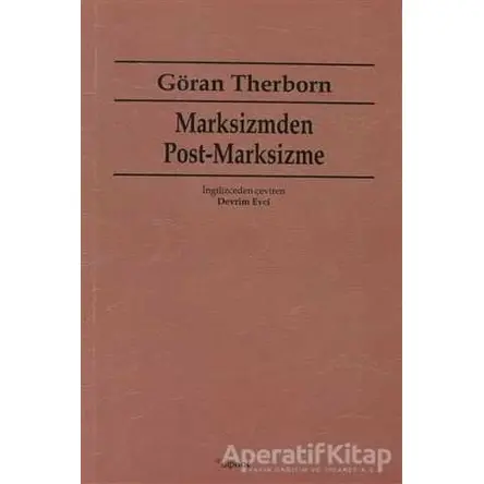 Marksizmden Post-Marksizme - Göran Therborn - Dipnot Yayınları