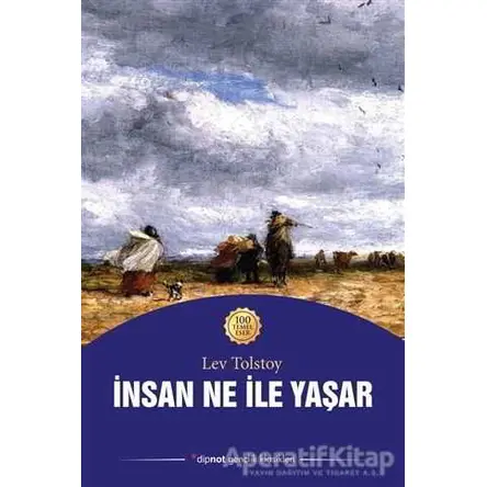 İnsan Ne ile Yaşar - Lev Nikolayeviç Tolstoy - Dipnot Yayınları