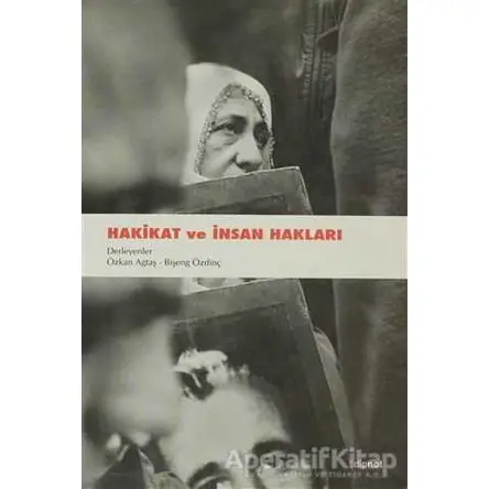 Hakikat ve İnsan Hakları - Özkan Agtaş - Dipnot Yayınları