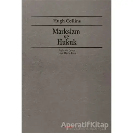 Marksizm ve Hukuk - Hugh Collins - Dipnot Yayınları