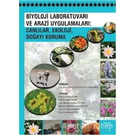 Biyoloj Laboratuvarı ve Arazi Uygulamaları: Canlılar, Ekoloji, Doğayı Koruma