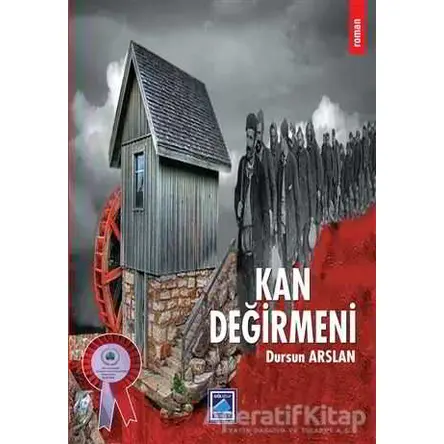 Kan Değirmeni - Dursun Arslan - Göl Yayıncılık