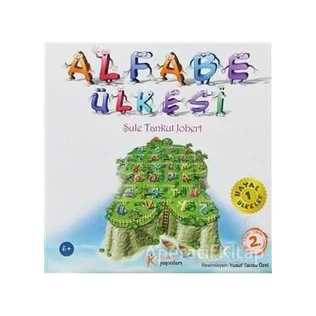 Alfabe Ülkesi - Şule Tankut Jobert - Kelime Yayınları