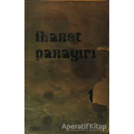 İhanet Panayırı - Kenan Arıbaş - Çizgi Kitabevi Yayınları