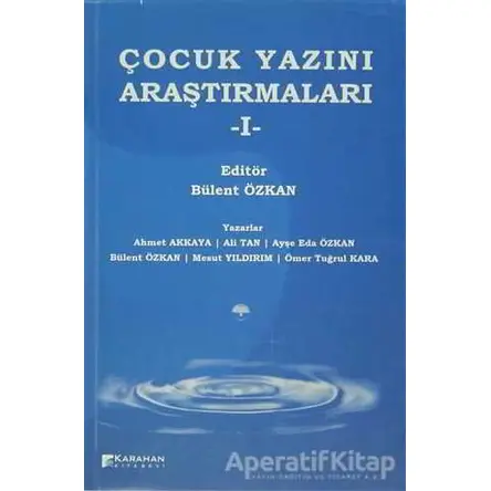 Çocuk Yazını Araştırmaları - 1 - Ömer Tuğrul Kara - Karahan Kitabevi