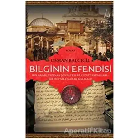 Bilginin Efendisi - Osman Balcıgil - Destek Yayınları