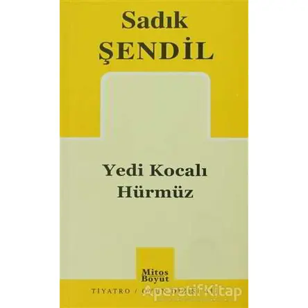 Yedi Kocalı Hürmüz - Sadık Şendil - Mitos Boyut Yayınları