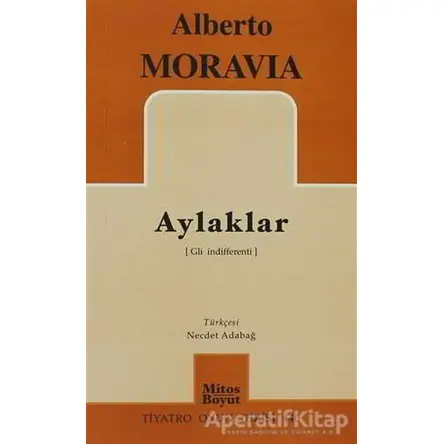 Aylaklar - Alberto Moravia - Mitos Boyut Yayınları