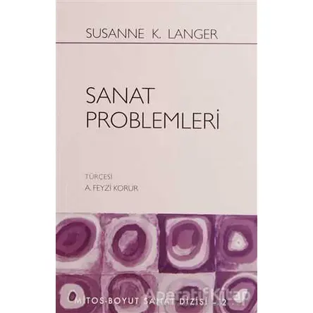 Sanat Problemleri - Susanne K. Langer - Mitos Boyut Yayınları