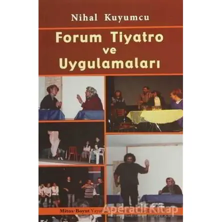 Forum Tiyatro ve Uygulamaları - Nihal Kuyumcu - Mitos Boyut Yayınları