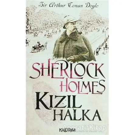 Kızıl Halka - Sherlock Holmes - Sir Arthur Conan Doyle - Kaldırım Yayınları