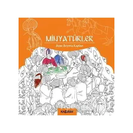 Minyatürler - Ayşe Şeyma Kaplan - Kaldırım Yayınları