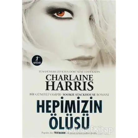 Hepimizin Ölüsü - Charlaine Harris - Artemis Yayınları