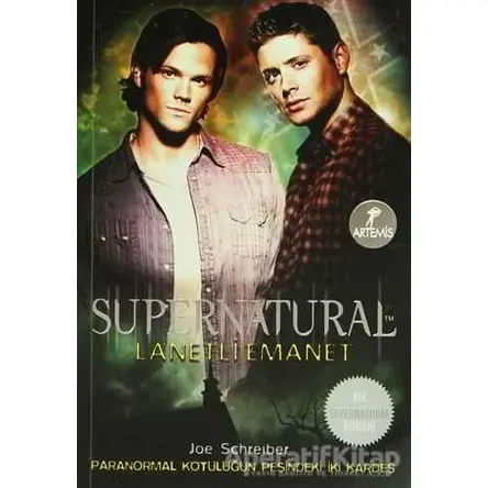 Lanetli Emanet - Supernatural - Joe Schreiber - Artemis Yayınları