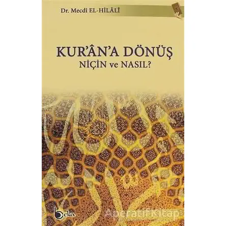 Kurana Dönüş - Mecdi El-Hilali - Beka Yayınları
