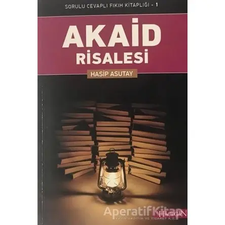 Akaid Risalesi - Hasip Asutay - Hacegan Yayıncılık