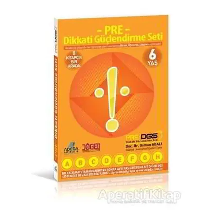 Adeda PRE Dikkati Güçlendirme Seti Anasınıfı 6 Yaş - Osman Abalı - Adeda Yayınları