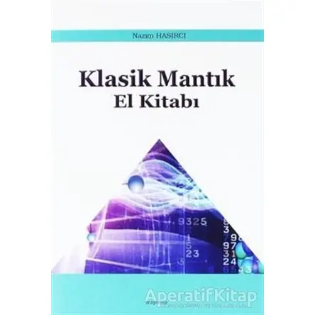 Klasik Mantık El Kitabı - Nazım Hasırcı - Araştırma Yayınları