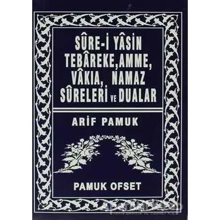Sure-i Yasin Tebareke, Amme, Vakıa, Namaz Sureleri ve Dualar (Yas-039/P14)