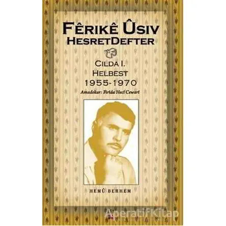 Hesret Defter Hemu Berhem Cilda: 1 - Ferike Usiv - Lis Basın Yayın