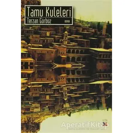 Tamu Kuleleri - Terzan Gürbüz - Lis Basın Yayın