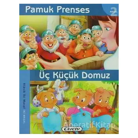 Pamuk Prenses - Üç Küçük Domuz - Kolektif - Çiçek Yayıncılık