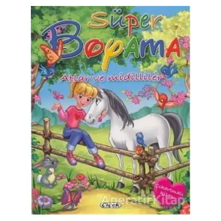 Süper Boyama - Atlar ve Midilliler - Kolektif - Çiçek Yayıncılık