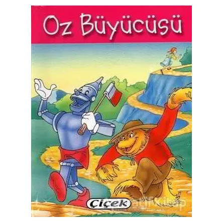 Oz Büyücüsü - Cep Klasikleri Dizisi - Kolektif - Çiçek Yayıncılık