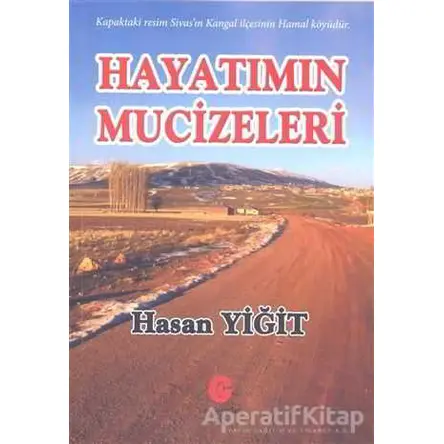 Hayatımın Mucizeleri - Hasan Yiğit - Can Yayınları (Ali Adil Atalay)