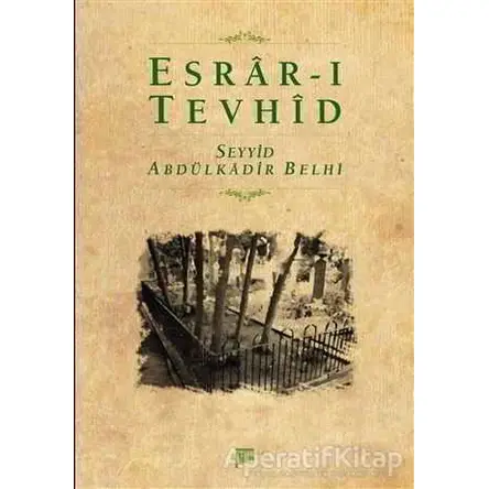 Esrar-ı Tevhid - Seyyid Abdülkadir Belhi - Pan Yayıncılık