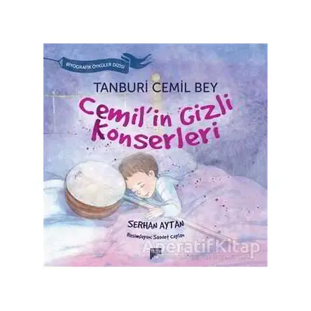 Tanburi Cemil Bey / Cemilin Gizli Konserleri - Serhan Aytan - Pan Yayıncılık