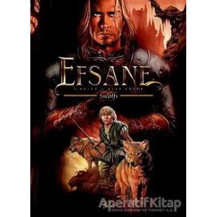 Efsane 1: Kurt Çocuk - Yves Swolfs - Presstij Kitap