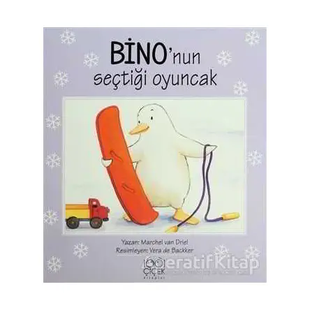 Bino’nun Seçtiği Oyuncak - Marchel van Driel - 1001 Çiçek Kitaplar