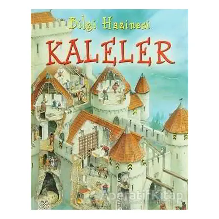 Bilgi Hazinesi - Kaleler - Julie Bruce - 1001 Çiçek Kitaplar