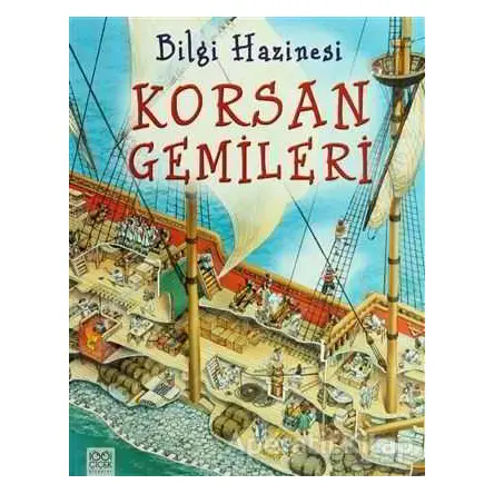Bilgi Hazinesi - Korsan Gemileri - Julie Bruce - 1001 Çiçek Kitaplar