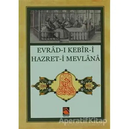 Evrad-ı Kebir-i Hazret-i Mevlana - Kolektif - Buhara Yayınları