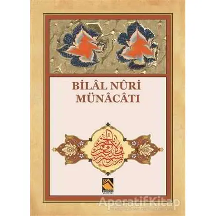 Bilal Nuri Münacatı - Kolektif - Buhara Yayınları