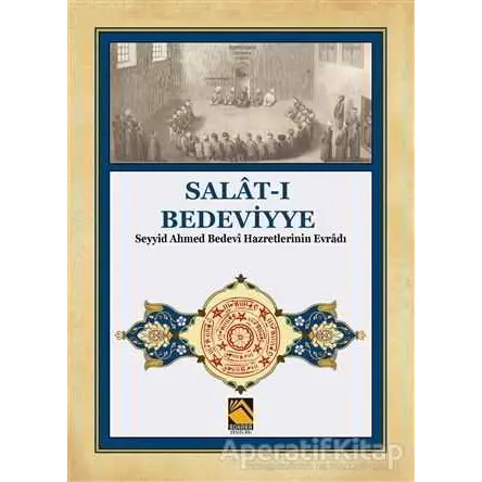 Salat-ı Bedeviyye - Kolektif - Buhara Yayınları