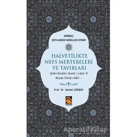 Halvetilikte Nefs Mertebeleri ve Tavırları - Selami Şimşek - Buhara Yayınları